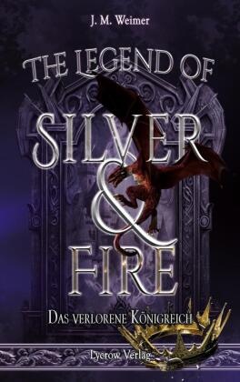 The Legend of Silver and Fire