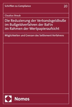 Die Reduzierung der Verbandsgeldbuße im Bußgeldverfahren der BaFin im Rahmen der Wertpapieraufsicht