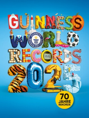 GUINNESS WORLD RECORDS 2025: Das beliebte Rekorde-Buch für Kinder und Erwachsene, Kinderbuch ab 8 Jahre und tolle Gesche