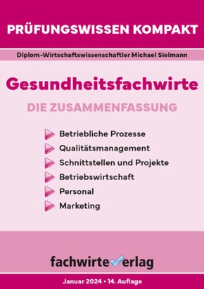 Gesundheitsfachwirte: Prüfungswissen kompakt