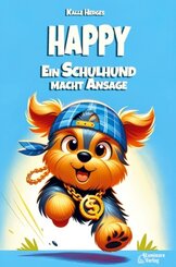 Happy - Ein Schulhund macht Ansage