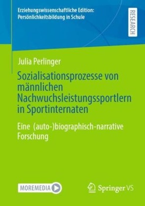 Sozialisationsprozesse von männlichen Nachwuchsleistungssportlern in Sportinternaten