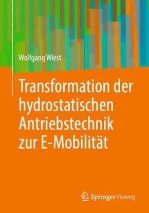 Transformation der hydrostatischen Antriebstechnik zur E-Mobilität