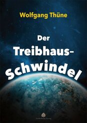 Der Treibhaus-Schwindel