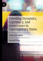 Unveiling Dynamics, Legitimacy, and Governance in Contemporary States