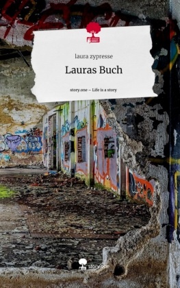 Lauras Buch. Life is a Story - story.one