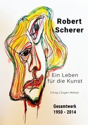 Robert Scherer - Gesamtwerk 1950-214