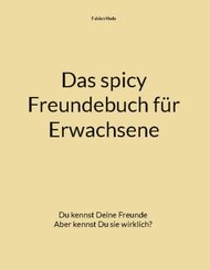 Das spicy Freundebuch für Erwachsene