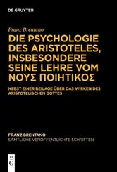 Franz Brentano: Sämtliche veröffentlichte Schriften. Schriften zu Aristoteles: Die Psychologie des Aristoteles, insbesondere seine Lehre vom    Sigma         Sigma