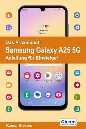 Das Praxisbuch Samsung Galaxy A25 5G - Anleitung für Einsteiger