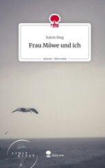 Frau Möwe und ich. Life is a Story - story.one