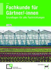 eBook inside: Buch und eBook Fachkunde für Gärtner/-innen, m. 1 Buch, m. 1 Online-Zugang