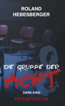 Die Gruppe der Acht - Dark King: