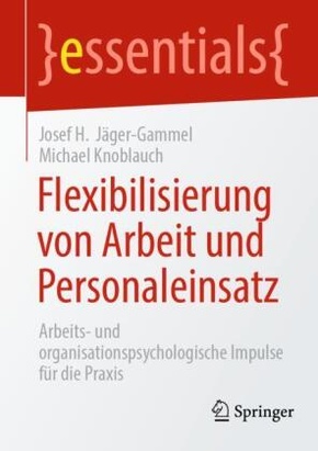 Flexibilisierung von Arbeit und Personaleinsatz