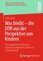 Was bleibt - die DDR aus der Perspektive von Kindern