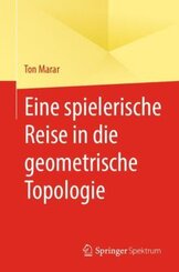 Eine spielerische Reise in die geometrische Topologie