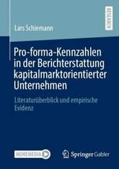 Pro-forma-Kennzahlen in der Berichterstattung kapitalmarktorientierter Unternehmen