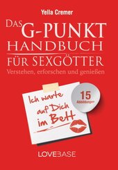 Das G-Punkt-Handbuch für Sexgötter