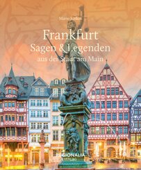 Frankfurt - Sagen & Legenden aus der Stadt am Main