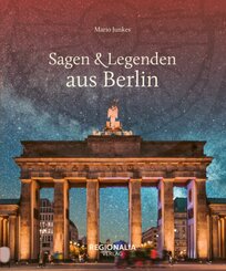 Sagen & Legenden aus Berlin