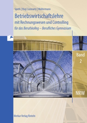 Betriebswirtschaftslehre mit Rechnungswesen und Controlling