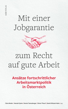 Mit einer Jobgarantie zum Recht auf gute Arbeit