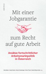 Mit einer Jobgarantie zum Recht auf gute Arbeit