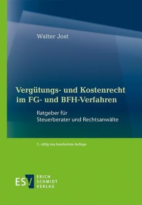 Vergütungs- und Kostenrecht im FG- und BFH-Verfahren