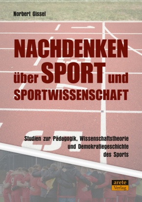 Nachdenken über Sport und Sportwissenschaft