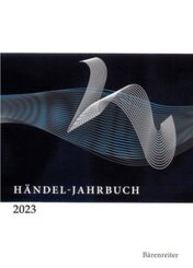 Händel-Jahrbuch 2023, 69. Jahrgang