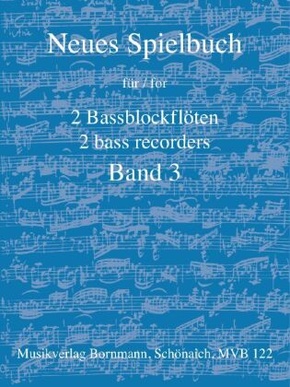 Neues Spielbuch für 2 Bassblockflöten, Bd. 3