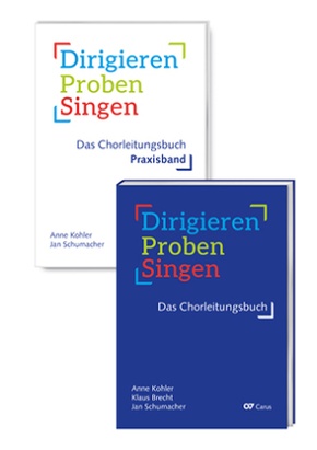 Dirigieren - Proben - Singen. Das Chorleitungsbuch, 2 Teile