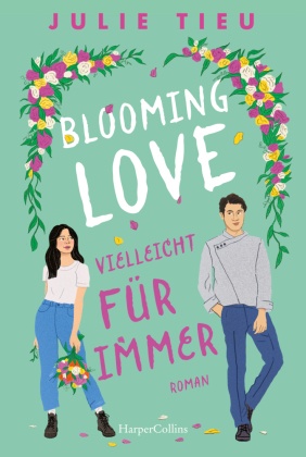 Blooming Love - Vielleicht für immer