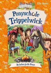 Ponyschule Trippelwick - Da lachen ja die Ponys