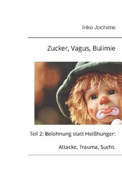 Zucker, Vagus, Bulimie