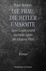 Die Frau, die Hitler umarmte