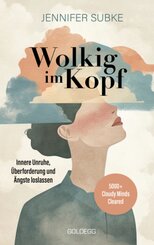 Wolkig im Kopf