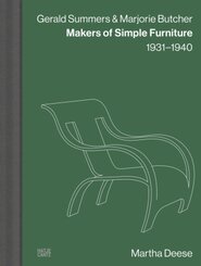 Gerald Summers & Marjorie Butcher: Makers of Simple Furniture, 1931-1940