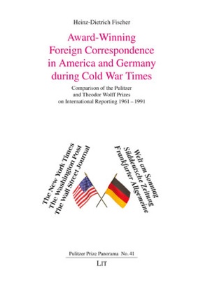 Award-Winning Foreign Correspondence in America and Germany during Cold War Times