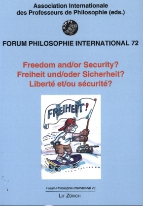 Freedom and/or Security - Freiheit und/oder Sicherheit - Liberté et/ou sécurité