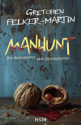 MANHUNT - Die Apokalypse der Geschlechter