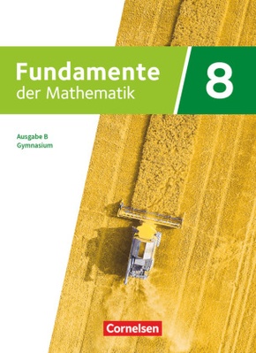 Fundamente der Mathematik - Ausgabe B - ab 2024 - 8. Schuljahr