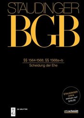 J. von Staudingers Kommentar zum Bürgerlichen Gesetzbuch mit Einführungsgesetz und Nebengesetzen. Familienrecht: §§ 1564-1568b