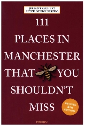 111 Places in Manchester That You Shouldn't Miss