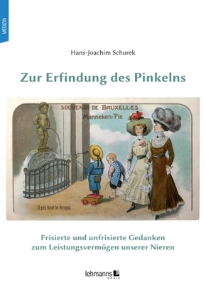 Zur Erfindung des Pinkelns