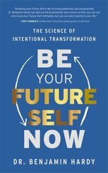 Be Your Future Self Now