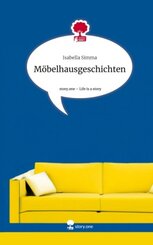 Möbelhausgeschichten. Life is a Story - story.one
