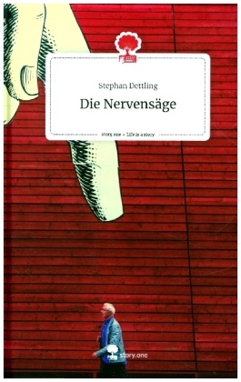 Die Nervensäge. Life is a Story - story.one