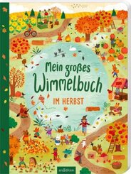 Mein großes Wimmelbuch - Im Herbst