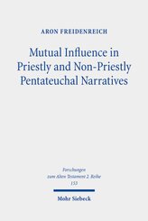 Mutual Influence in Priestly and Non-Priestly Pentateuchal Narratives